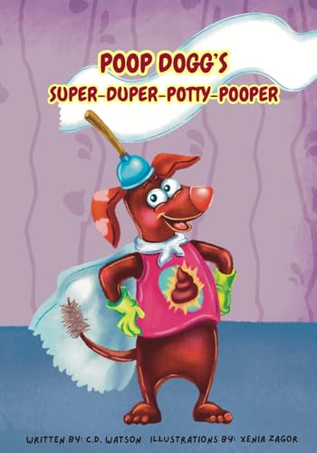 Stock image for PoopDoggsSuperDuperPottyPooper for sale by Ria Christie Collections