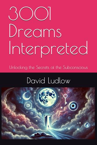 Stock image for 3001 Dreams Interpreted: Unlocking the Secrets of the Subconscious for sale by Ria Christie Collections