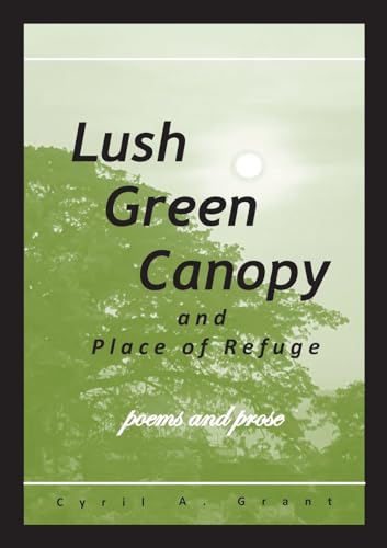 Imagen de archivo de Lush Green Canopy and Place of Refuge a la venta por PBShop.store US