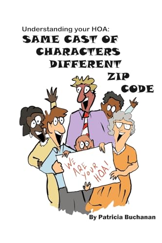 Stock image for Same Cast of Characters Different Zip Code: Understanding Your HOA for sale by ALLBOOKS1