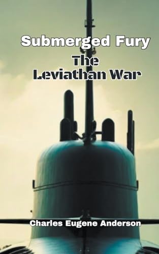 Imagen de archivo de Submerged Fury - The Leviathan War a la venta por California Books