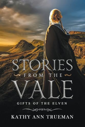 Beispielbild fr Gifts of the Elven (Stories from the Vale) zum Verkauf von California Books