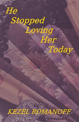 Stock image for He Stopped Loving Her Today for sale by Ria Christie Collections