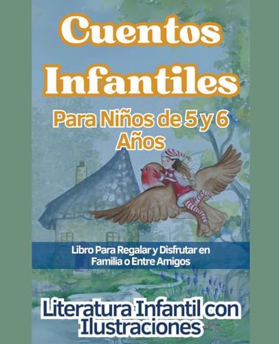 Beispielbild fr Cuentos Infantiles Para Nios de 5 y 6 Aos Libro Para Regalar y Disfrutar en Familia o Entre Amigos zum Verkauf von GreatBookPrices