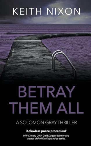 Stock image for Betray Them All (7) (Detective Solomon Gray) for sale by California Books