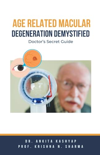 Stock image for Age Related Macular Degeneration Demystified: Doctor's Secret Guide for sale by GreatBookPrices