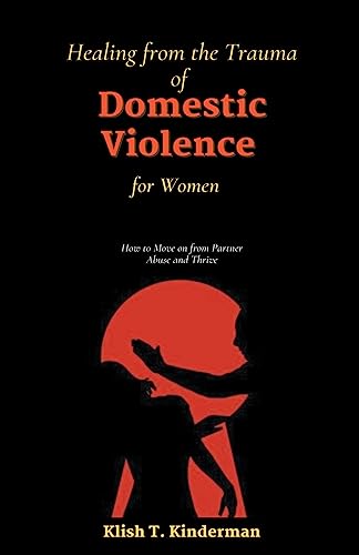 Imagen de archivo de Healing from the Trauma of Domestic Violence for Women a la venta por GreatBookPrices