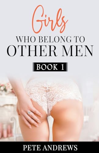 Stock image for Girls Who Belong To Other Men Book 1 for sale by PBShop.store US