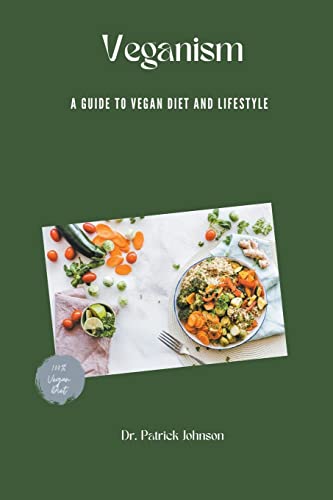 Beispielbild fr Veganism - A Guide to Vegan Diet and Lifestyle zum Verkauf von Buchpark