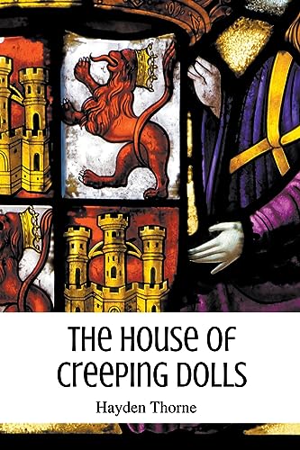 Stock image for The House of Creeping Dolls for sale by PBShop.store US