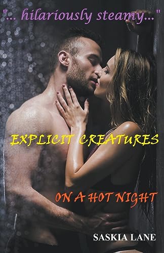 Stock image for Explicit Creatures on a Hot Night for sale by PBShop.store US