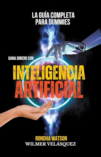 Imagen de archivo de GANA DINERO CON INTELIGENCIA ARTIFICIAL. a la venta por KALAMO LIBROS, S.L.