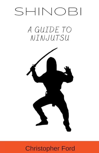 Beispielbild fr Shinobi: A Guide to Ninjutsu zum Verkauf von GreatBookPrices
