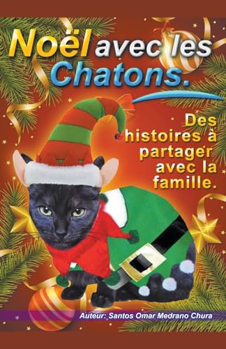 Beispielbild fr Nol avec les Chatons. Des histoires  partager avec la famille. zum Verkauf von GreatBookPrices