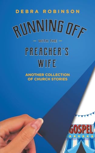 Beispielbild fr Running Off with the Preacher's Wife zum Verkauf von PBShop.store US