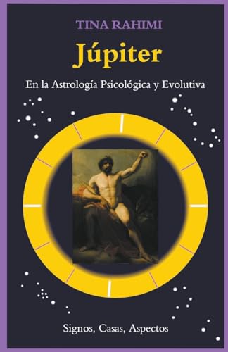 Imagen de archivo de Jpiter en la astrologa psicolgica y evolutiva: Signos, Casas, Aspectos (Spanish Edition) a la venta por California Books