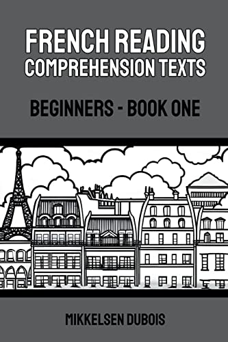Stock image for French Reading Comprehension Texts: Beginners - Book One for sale by GreatBookPrices