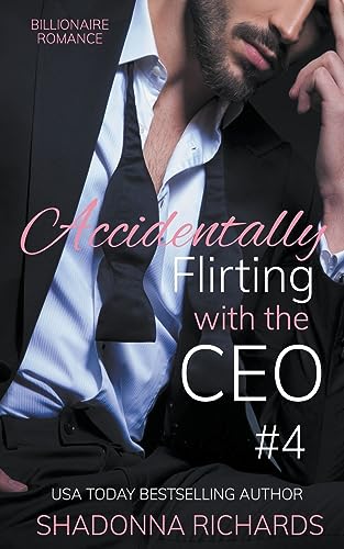 Imagen de archivo de Billionaire Romance - Accidentally Flirting with the CEO 4 a la venta por GreatBookPrices