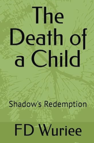 Beispielbild fr The Death Of a Child: Shadow's Redemption zum Verkauf von Buchpark