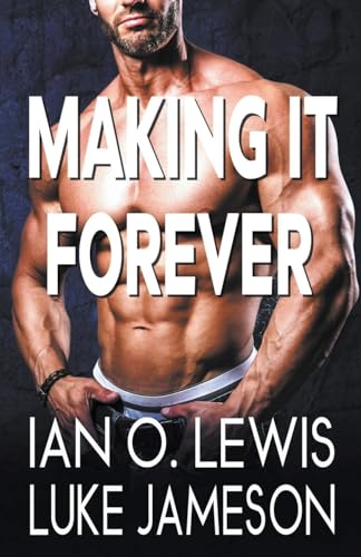 Imagen de archivo de Making It Forever a la venta por California Books