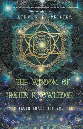 Imagen de archivo de The Wisdom of Higher Knowledge a la venta por GreatBookPrices