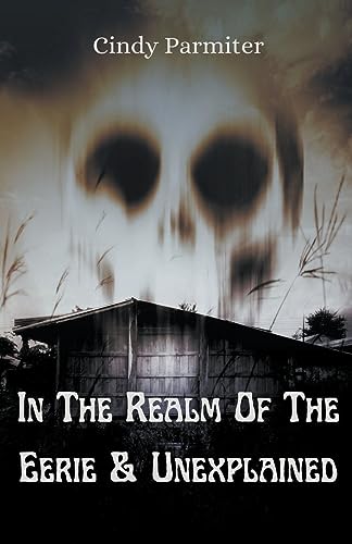 Stock image for In The Realm Of The Eerie and Unexplained for sale by PBShop.store US
