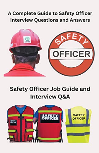 Stock image for A Complete Guide to Safety Officer Interview Questions and Answers for sale by GreatBookPrices
