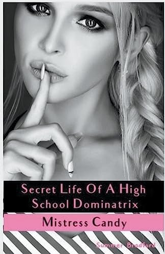 Beispielbild fr Secret Life of a High School Dominatrix - Mistress Candy (Secret Life of a Dominatrix) (English) zum Verkauf von Brook Bookstore On Demand