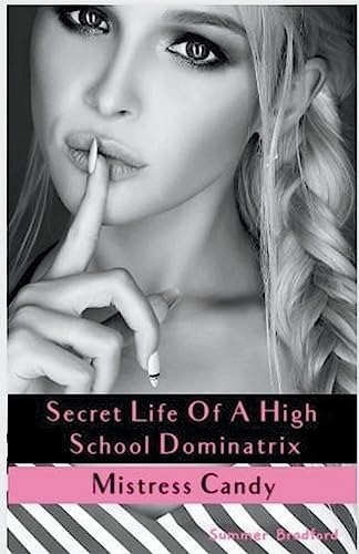9798223381518: Secret Life of a High School Dominatrix - Mistress Candy (2) (Secret Life of a Dominatrix)