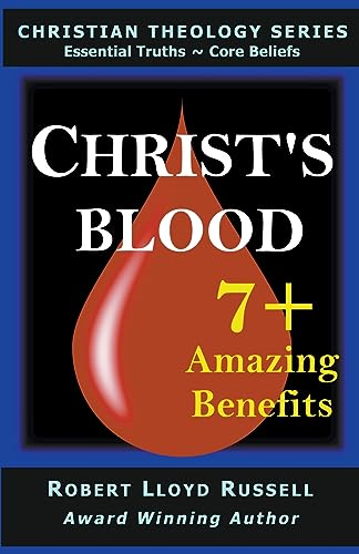 Stock image for Christ's Blood: 7+ Amazing Benefits for sale by GreatBookPrices