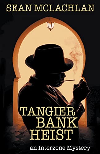 Stock image for Tangier Bank Heist (Interzone Mystery) for sale by St Vincent de Paul of Lane County