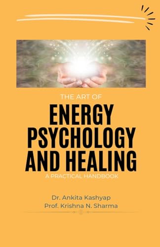 Beispielbild fr The Art of Energy Psychology and Healing: A Practical Handbook zum Verkauf von Buchpark