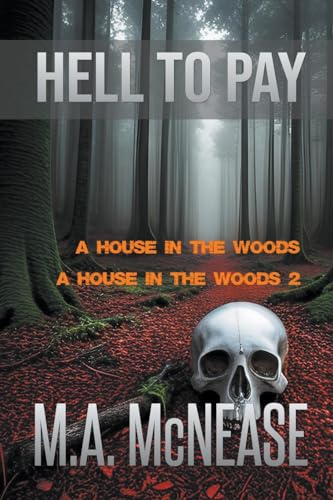 Stock image for Hell to Pay: A House in the Woods 1 and 2 for sale by ALLBOOKS1
