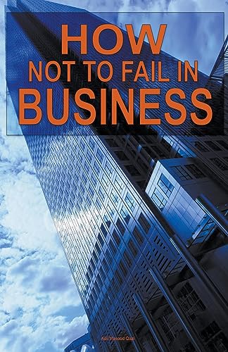 Stock image for How not to Fail in Business for sale by PBShop.store US