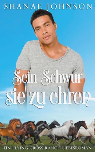 Beispielbild fr Sein Schwur, sie zu ehren (Ein Flying-Cross-Ranch-Liebesroman) (German Edition) zum Verkauf von California Books