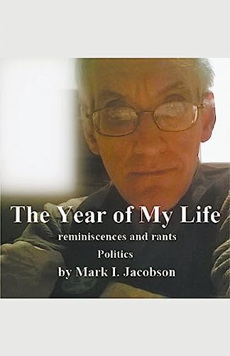 Beispielbild fr The Year of My Life: reminiscences and rants: Politics zum Verkauf von Ria Christie Collections