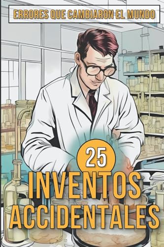 Stock image for 25 Inventos Accidentales - Historias Surpreendentes de Errores que Cambiaron el Mundo for sale by PBShop.store US