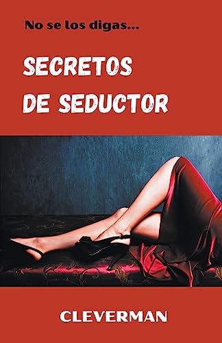 9798223524595: Secretos de seductor