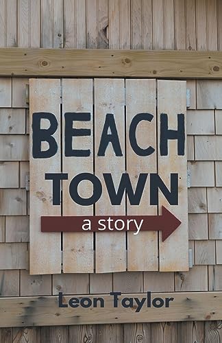 Beispielbild fr Beach Town: A Story zum Verkauf von California Books