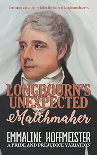 Stock image for Longbourn's Unexpected Matchmaker for sale by GreatBookPrices