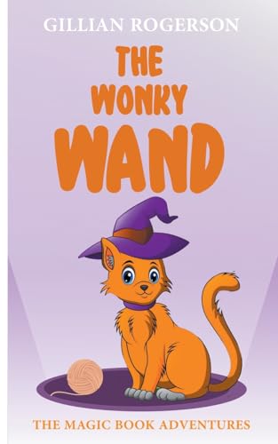 Imagen de archivo de The Wonky Wand (The Magic Book Adventures) a la venta por California Books