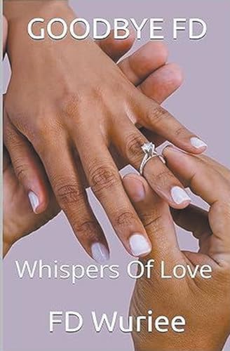 Beispielbild fr GOODBYE FD: Whispers of Love zum Verkauf von Buchpark