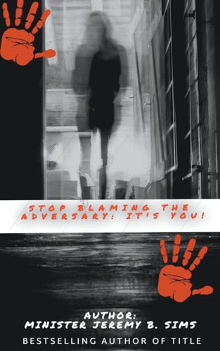 Immagine dell'editore per Stop Blaming the Adversary: It's You! venduto da Ria Christie Collections