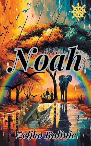 Imagen de archivo de NOAH a la venta por Brook Bookstore On Demand