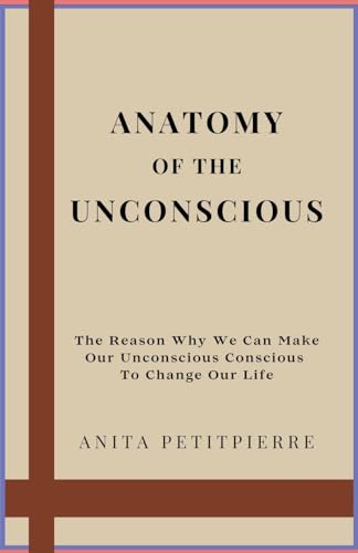 Stock image for Anatomy of the Unconscious for sale by GreatBookPrices