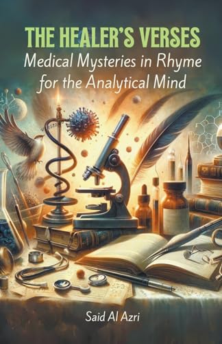 Beispielbild fr The Healer's Verses: Medical Mysteries in Rhyme for the Analytical Mind (2) (Riddle Me This: A Professional Exploration in Poetry) zum Verkauf von California Books