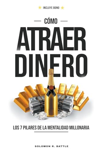Stock image for Como Atraer Dinero: Los 7 Pilares De La Mentalidad Millonaria (Spanish Edition) for sale by California Books