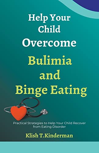Stock image for Help Your Child Overcome Bulimia and Binge Eating for sale by GreatBookPrices