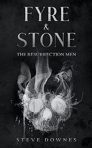 Beispielbild fr Fyre & Stone: The Resurrection Men zum Verkauf von California Books