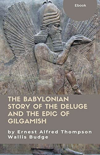 Stock image for The Babylonian Story of the Deluge and the Epic of Gilgamish for sale by California Books